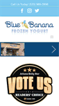 Mobile Screenshot of bluebananafrozenyogurt.com